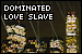 Allison: Dominant Love Slave